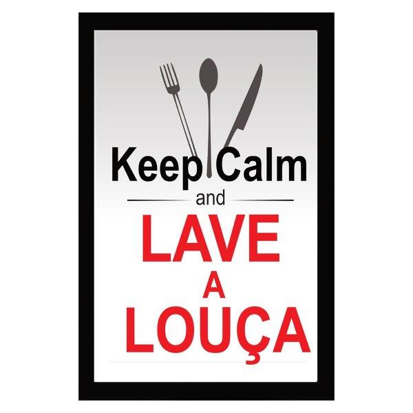 Quadro Keep Calm E Lave A Louça, Medidas De 31x47 Com Moldura Preta 2cm, Vidro Acrílico